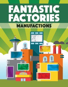 Fantastic Factories - Manufactions Expansion