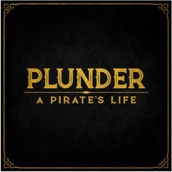 Plunder - A Pirate's Life